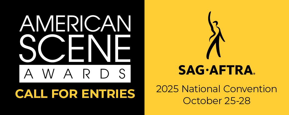 2025 SAG-AFTRA AMERICAN SCENE AWARDS October 16-18